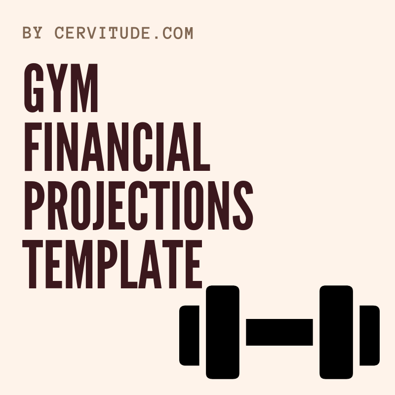 Gym Financial Projections Template â Cervitudeâ