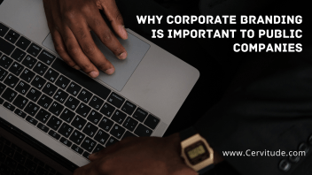 Why Corporate Branding is Important to Public Companies