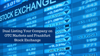 Dual Listing Your Company on OTC Markets and Frankfurt Stock Exchange