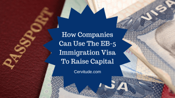 How Companies Can Use The EB-5 Immigration Visa To Raise Capital