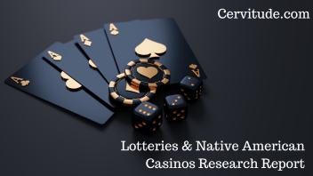 Lotteries & Native American Casinos Research Report