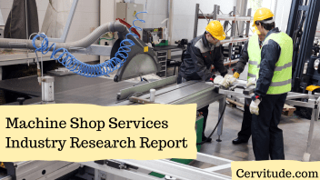 Machine Shop Services Industry Research Report