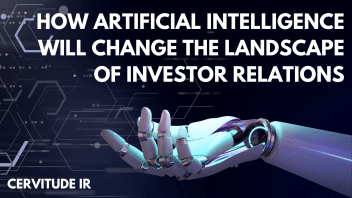 How Artificial Intelligence Will Change the Landscape of Investor Relations