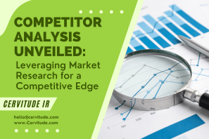 Competitor Analysis Unveiled: Leveraging Market Research for a Competitive Edge