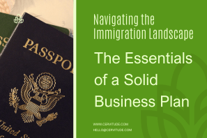 Navigating the Immigration Landscape: The Essentials of a Solid Business Plan