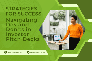 Strategies for Success: Navigating Dos and Don’ts in Investor Pitch Decks