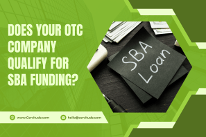 Does Your OTC Company Qualify for SBA Funding?
