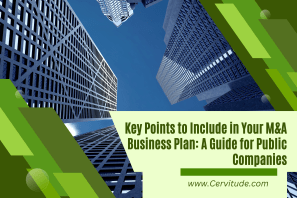 Key Points to Include in Your M&A Business Plan: A Guide for Public Companies