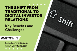 The Shift from Traditional to Digital Investor Relations: Key Benefits and Challenges