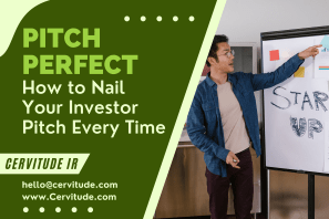 Pitch Perfect: How to Nail Your Investor Pitch Every Time
