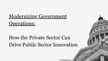 Modernizing Government Operations: How the Private Sector Can Drive Public Sector Innovation