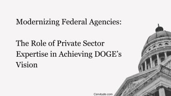 Modernizing Federal Agencies: The Role of Private Sector Expertise in Achieving DOGE’s Vision